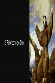 Title: El Pobrecito de Dios, Author: Fernando Davalos