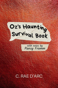 Title: Oz's Haunting Survival Book (Haunted Romance, #0.1), Author: C. Rae D'Arc