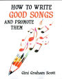 How to Write Good Songs and Promote Them