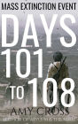 Days 101 to 108 (Mass Extinction Event, #7)