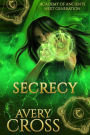 Secrecy (Academy of Ancients, #6)