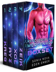 Title: Rescued by the Alien Mercenary - The Complete Series Boxset: Sci-Fi Alien Rebel Romance, Author: Sonia Nova