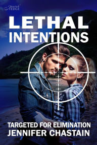 Title: Lethal Intentions, Author: Jennifer Chastain