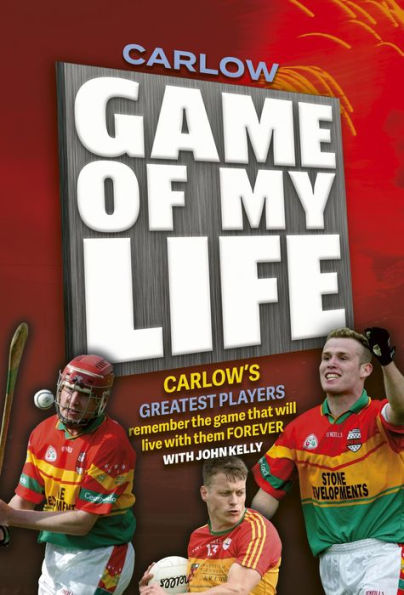 Carlow Game of my Life