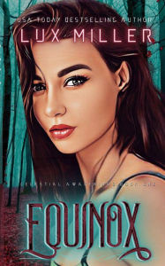 Title: Equinox (Celestial Awakenings, #1), Author: Lux Miller