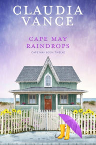 Free books to download on ipad 2 Cape May Raindrops (Cape May Book 12) 9781956320152 by Claudia Vance