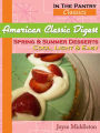 American Classic Digest - Spring & Summer Desserts (In the Pantry Classics, #2)