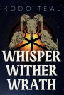 Whisper Wither Wrath (Ascension, #1)