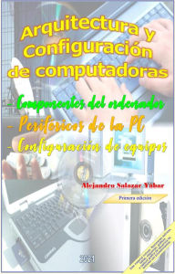 Title: Arquitectura y Configuración de Computadoras, Author: Alejandro Salazar Yabar