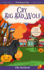 Cry Big Bad Wolf (The Alchemical Tales, #4)