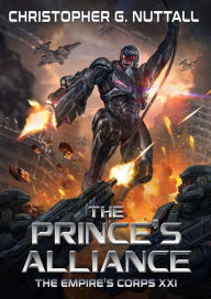 Title: The Princes Alliance (The Empire's Corps, #21), Author: Christopher G. Nuttall