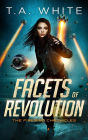 Facets of Revolution (The Firebird Chronicles, #4)