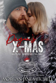 Title: Pagan's X-Mas (Royal Bastards MC: Nashville, TN, #6), Author: Morgan Jane Mitchell