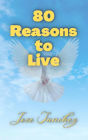 80 Reasons to Live