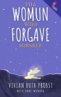 Tha Womun Who Forgave Hirself (The Avery Victoria Spencer Fables, WEnglish, #4)