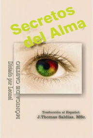 Title: Secretos del Alma, Author: Mónica de Castro