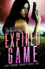 Expired Game (Last Chance County, #5)