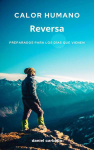 Title: Reversa (Calor Humano, #1), Author: Daniel Carballo