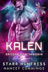 Title: Kalen (Krieger von Sangrin, #2), Author: Nancey Cummings