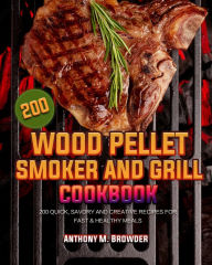 Title: Wood Pellet ?moker ?nd Grill Cookbook, Author: ?nthony M. Browder