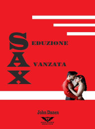 Title: Seduzione. Avanzata. X., Author: John Danen