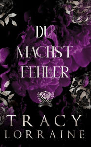 Title: Du Machst Fehler (Maddison Kings Universität), Author: Tracy Lorraine