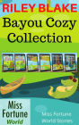 Bayou Cozy Collection (Miss Fortune World: Bayou Cozy Romantic Thrills)