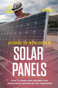 Title: Decoding the Installation of Solar Panels, Author: KARL FRANKLIN