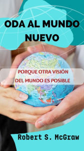 Title: Oda al Mundo Nuevo (Esperanzas, #1), Author: Robert S. McGraw