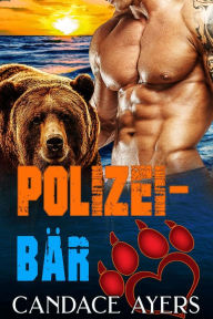 Title: Polizei-Bär (BÄREN, #2), Author: Candace Ayers