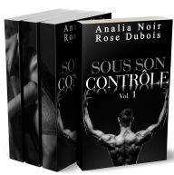 Title: Sous Son Contrôle (L'Intégrale), Author: Analia Noir