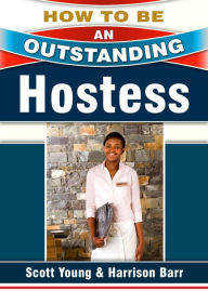 Title: Hostess (How To Be An Outstanding ..., #1), Author: Scott Young