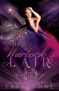 Title: The Warlock's Lair: Weapons of the Fae Queen, Book 1, Author: Taya Rune