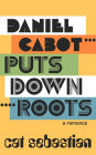 Daniel Cabot Puts Down Roots (The Cabots)