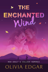 Title: The Enchanted Wind, Author: Olivia Edgar