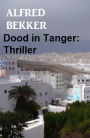 Dood in Tanger: Thriller