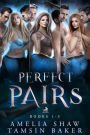 Perfect Pairs: Books 1-3 (Perfect Shifting Pairs Boxsets, #1)
