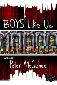 Title: Boys Like Us (Boys Like Us Trilogy, #1), Author: Peter McGehee