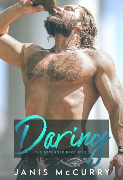 Daring (The Berenger Brothers, #2)