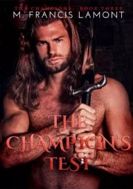 Title: The Champion's Test (The Champions, #3), Author: M Francis Lamont