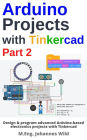 Arduino Projects with Tinkercad Part 2