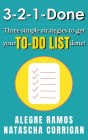 3-2-1-Done: Three Simple Strategies to get Your To-Do List Done!