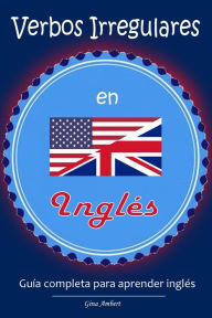 Title: Verbos irregulares en inglés, Author: Gina Ambert