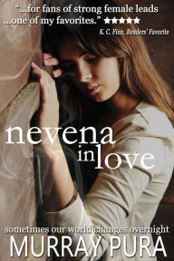 Title: Nevena in Love (The Zoya Septet, #8), Author: Murray Pura