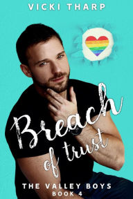 Title: Breach of Trust (Valley Boys, #4), Author: Vicki Tharp