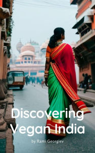 Title: Discovering Vegan India, Author: Rami Georgiev