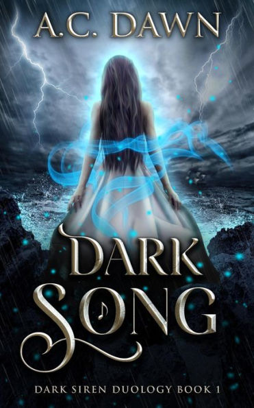 Dark Song (Dark Siren Duology, #1)
