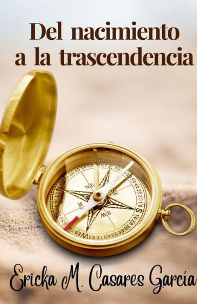 Del Nacimiento a la Trascendencia (Renacer, #1)