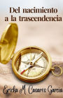 Del Nacimiento a la Trascendencia (Renacer, #1)