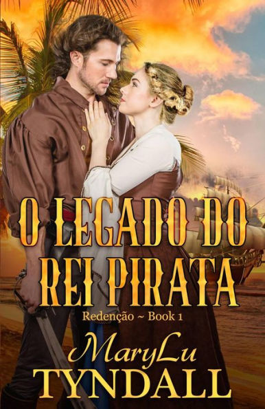 O Legado Do Rei Pirata (O Legado dos Piratas do Rei)